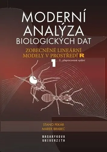 Moderní analýza biologických dat 1. díl - Zobecněné lineární modely v prostředí R - Marek Brabec
