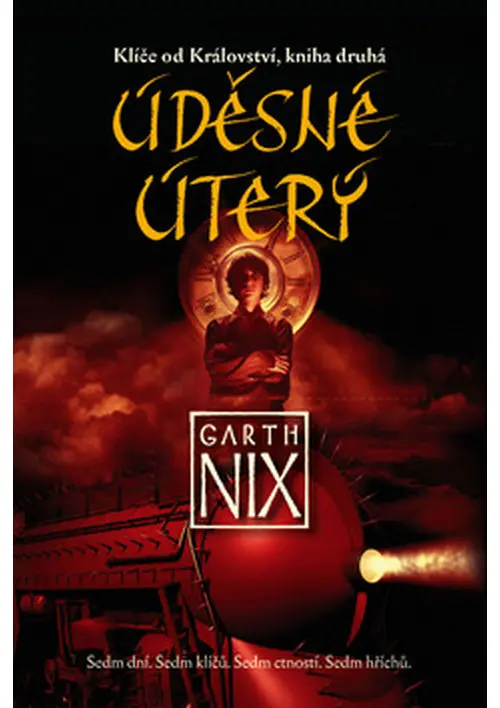 Klíče od Království 2 - Úděsné Úterý - Garth Nix