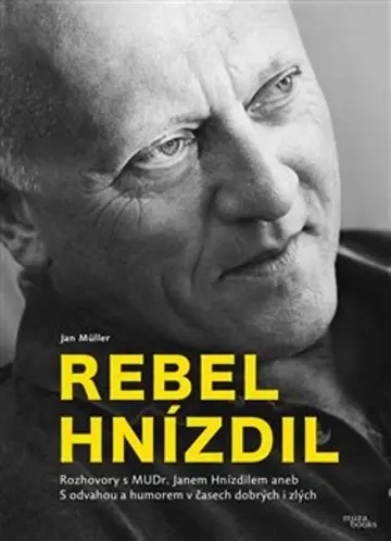Rebel Hnízdil - Jan Műller