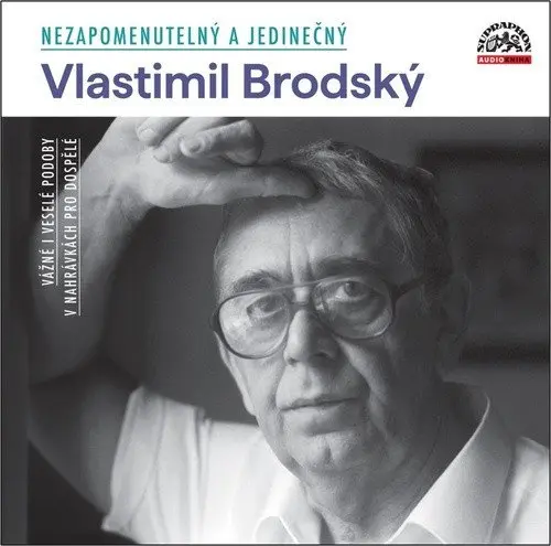 Nezapomenutelný a jedinečný (audiokniha) - Vlastimil Brodský
