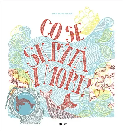 Co se skrývá v moři? - Aina Bestardová