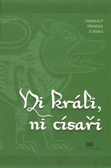 Ni králi, ni císaři - Osmnáct příběhů z Irska - Aloys Skoumal