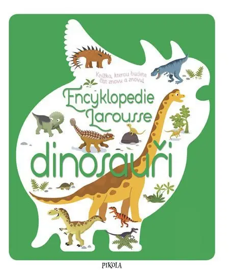 Encyklopedie Larousse - Dinosauři