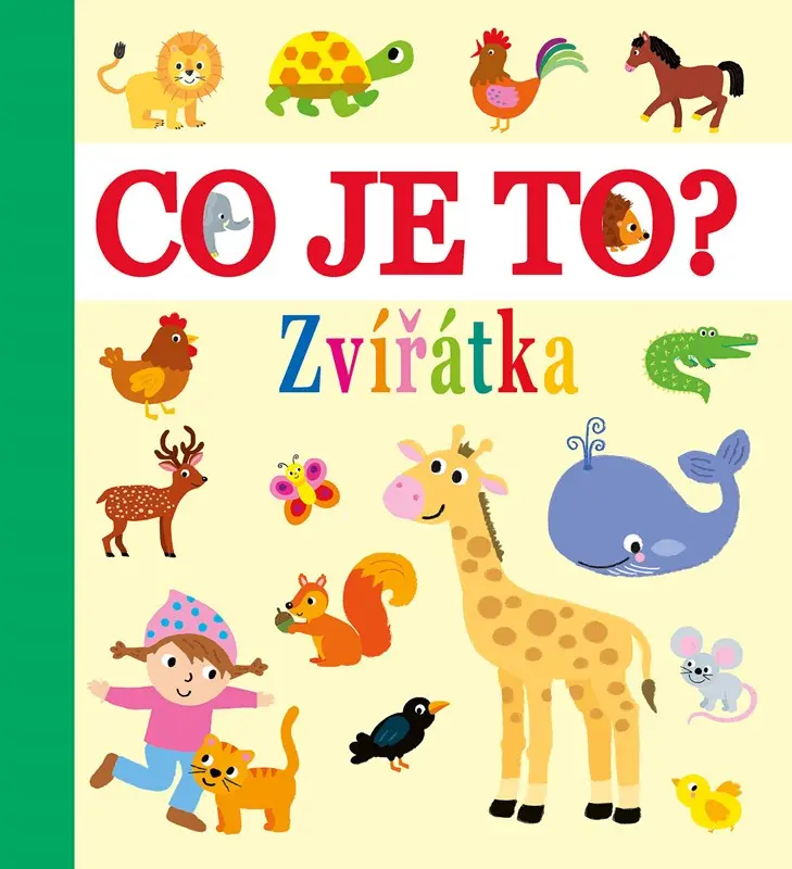 Co je to? - Zvířátka - kolektiv autorů