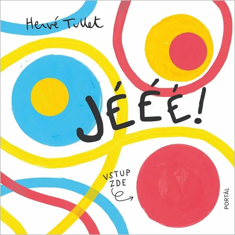 Jééé! - Hervé Tullet