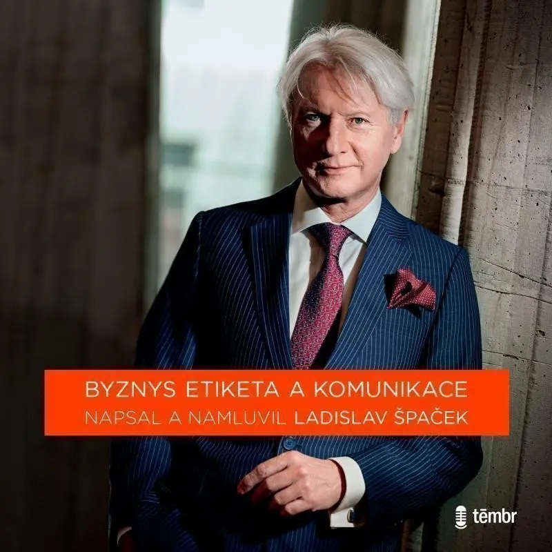 Byznys etiketa a komunikace (audiokniha) - Ladislav Špaček