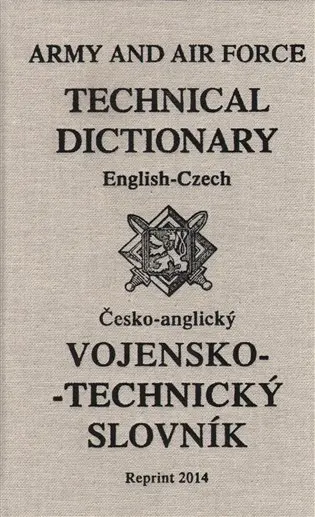 Vojensko - technický slovník AČ-ČA - neznámý