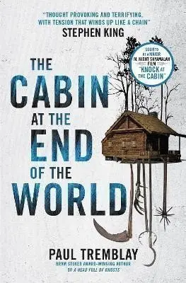 The Cabin at the End of the World - G. Paul Tremblay