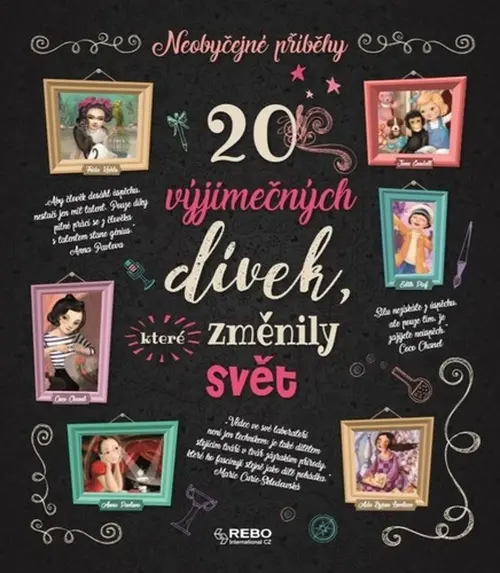 20 výjimečných dívek, které změnily svět - kolektiv autorů