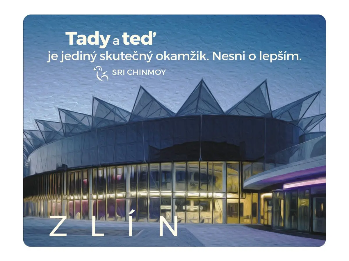 Magnet na lednici Zlín Tady a teď je jediný skutečný okamžik. Nesni o lepším - Sri Chinmoy