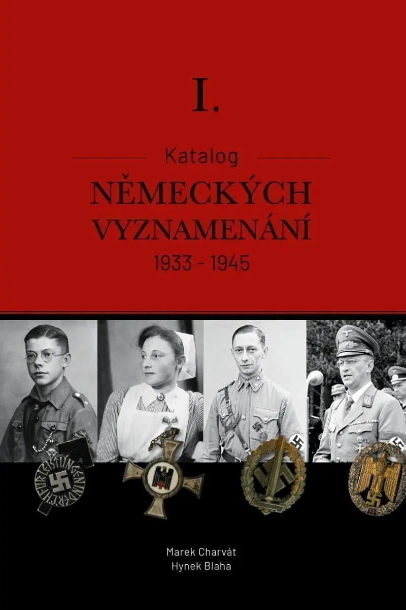 Katalog německých vyznamenání I. 1933-1945 - Marek Mgr. Charvát