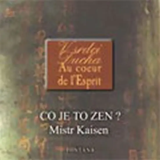 CD Co je to zen? - Mistr Kaisen