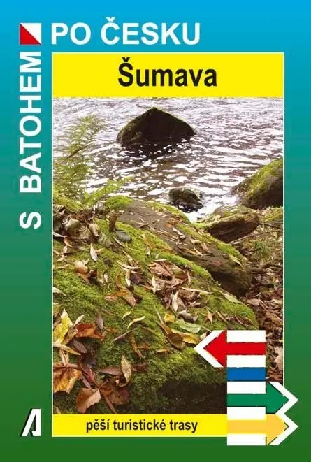 Šumava - S batohem po Česku - Václav Petr