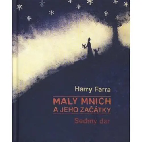 Malý mnich a jeho začátky - Harry E. Farra