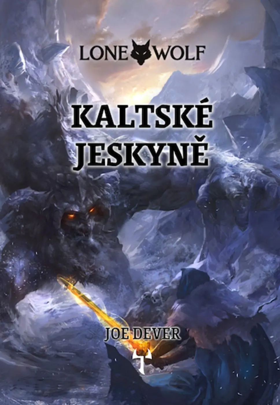 Lone Wolf 3: Kaltské jeskyně - Joe Dever