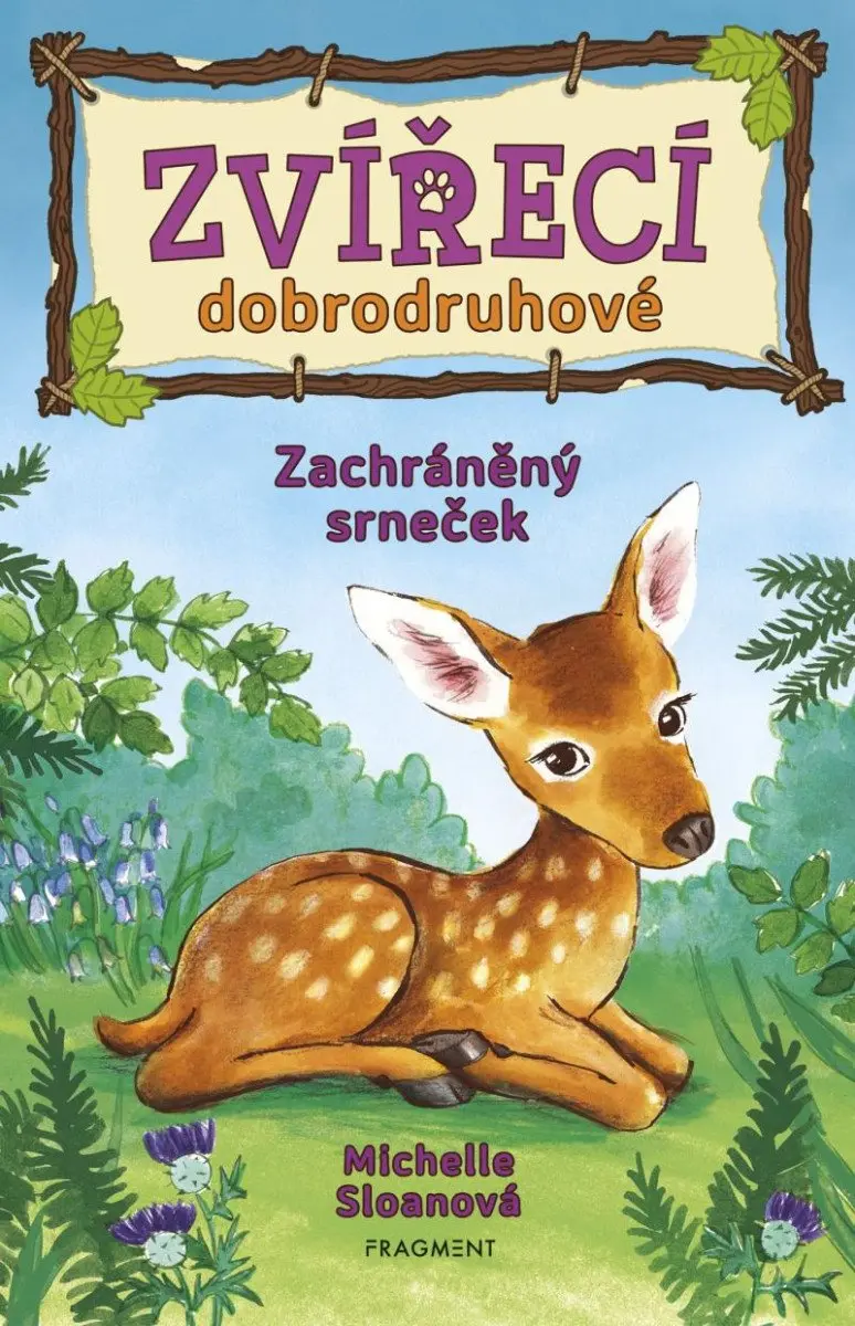 Zvířecí dobrodruhové - Zachráněný srneček - Michelle Sloanová