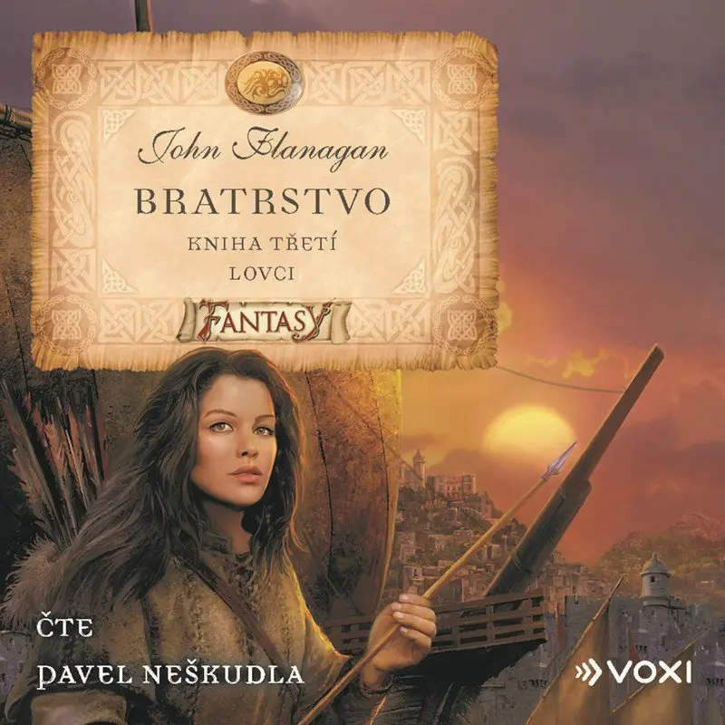 Bratrstvo Kniha třetí - Lovci ( pro děti) (audiokniha) - John Flanagan