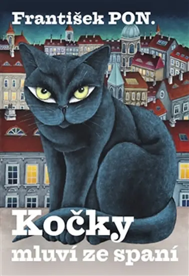 Kočky mluví ze spaní - František Pon