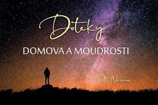 Doteky domova a moudrosti | NAZAROV, Petr