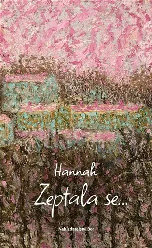 Zeptala se… - Hannah