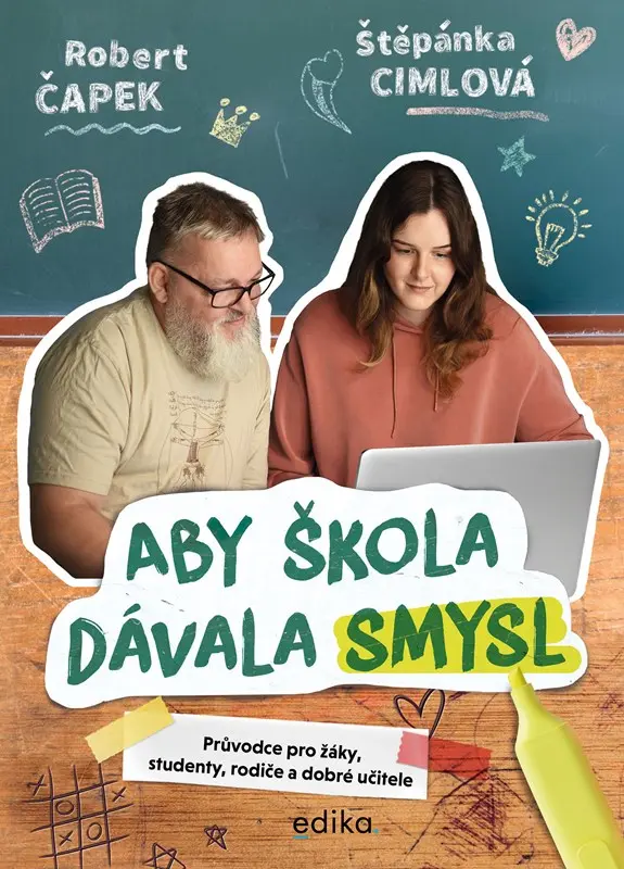 Aby škola dávala smysl - Robert Čapek