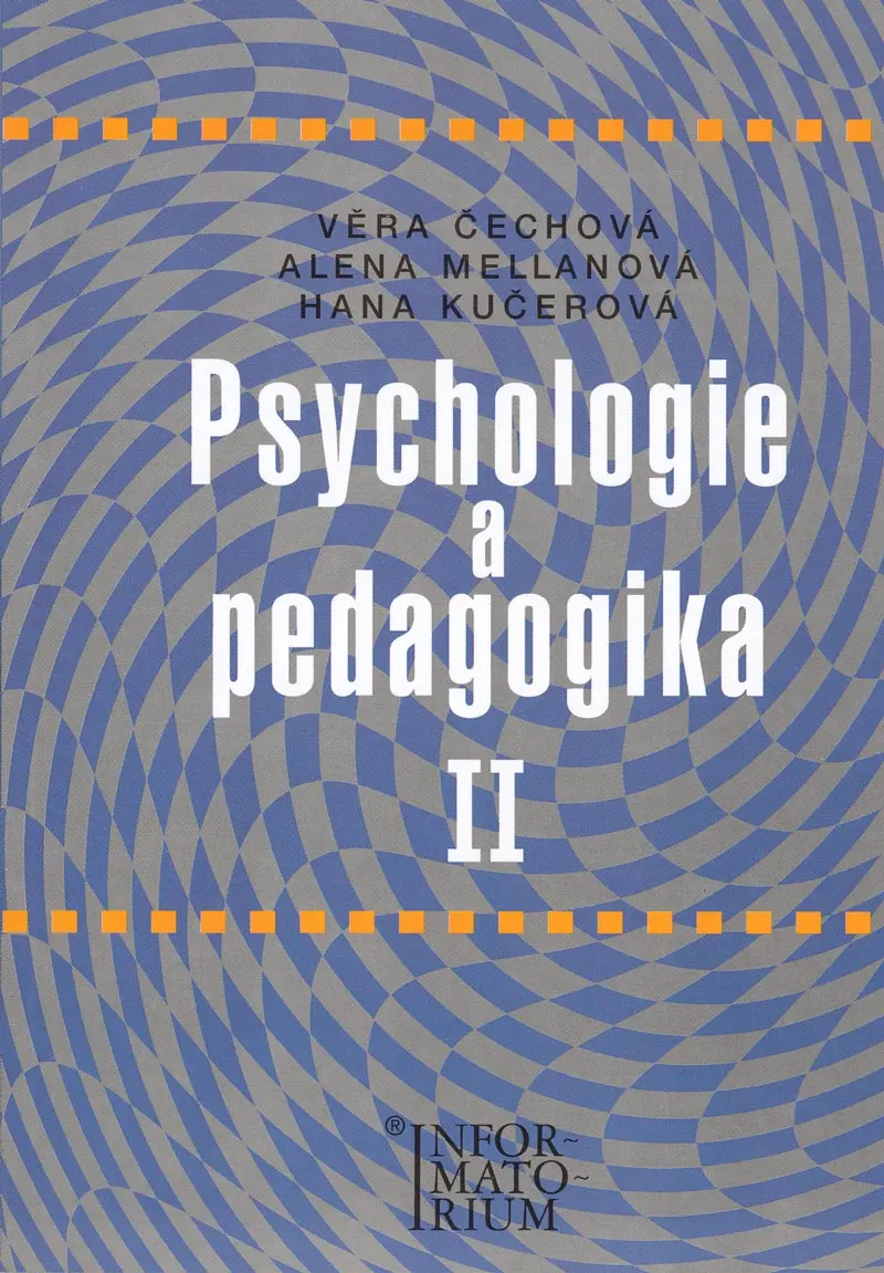 Psychologie a pedagogika II - Věra Čechová