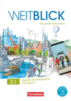 Weitblick - Das große Panorama B2: Gesamtband, Übungsbuch -  Magersuppe, Jens