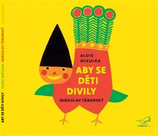 Aby se děti divily - (audiokniha) - Alois Mikulka