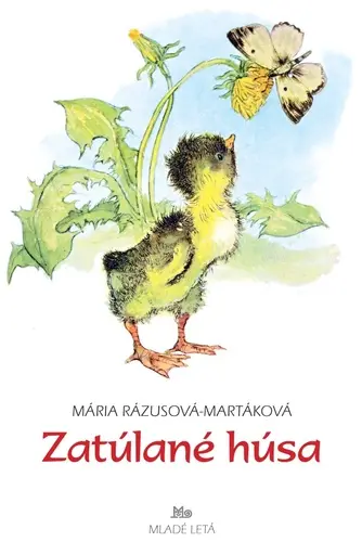 Zatúlané húsa (Mária Rázusová-Martáková, 2022)