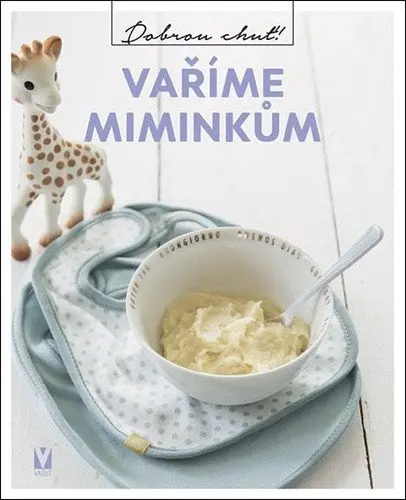 Vaříme miminkům - kolektiv autorů
