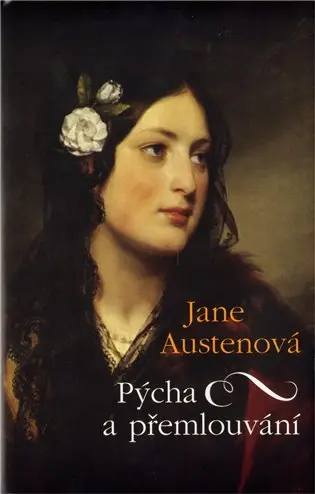Pýcha a přemlouvání - 2. vydání - Jane Austenová