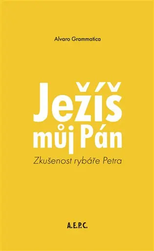 Ježíš můj Pán - Alvaro Grammatica