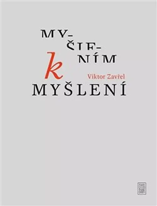 Myšlením k myšlení - Viktor Zavřel