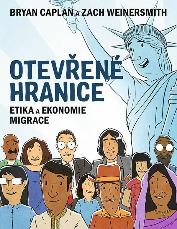 Otevřené hranice - Etika a ekonomie migrace - Bryan Caplan