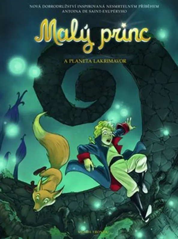 Malý princ a planeta Lakrimavor - Antoine de Saint-Exupéry