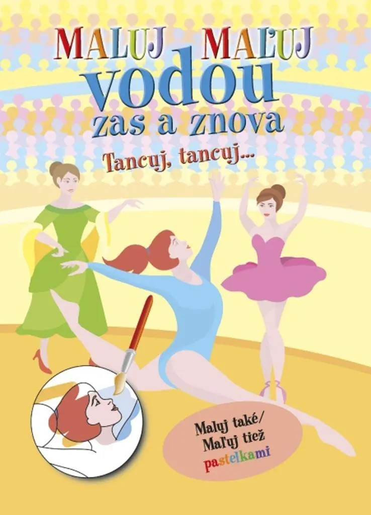 Maluj vodou zas a znova - Tancuj, Tancuj...