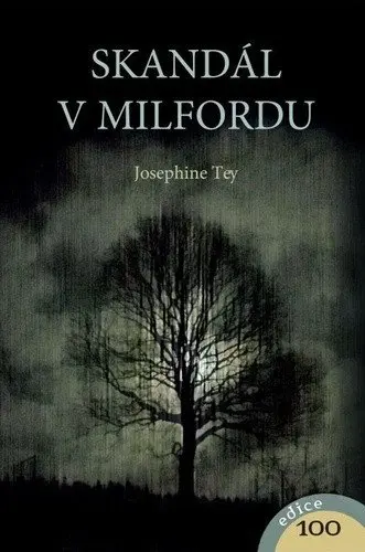 Skandál v Milfordu - Josephine Tey