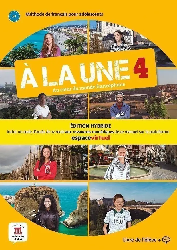 A la une 4 (B1) - Édition hybride Livre de l´éleve + Espacevirtuel (12 mois)