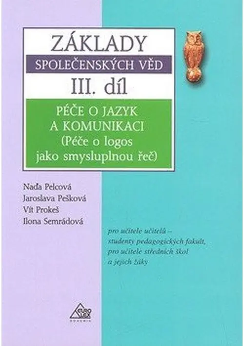 Základy společenských věd III. díl - Jaroslava Pešková