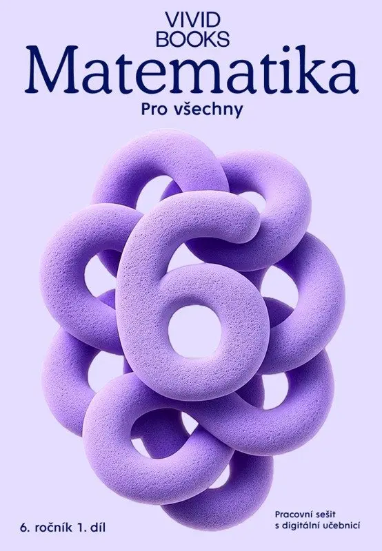 Matematika pro všechny 6. ročník 1. díl - Pracovní sešit s digitální učebnicí - František Cáb