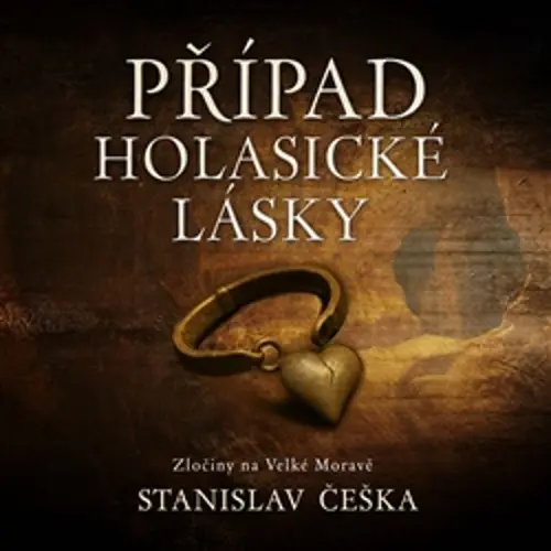 CD Případ holasické lásky (audiokniha) - Stanislav Češka