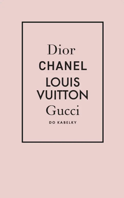 Móda do kabelky BOX 1-4 (Dior, Chanel, Gucci, Louis Vuitton) - Emma Baxterová-Wrightová