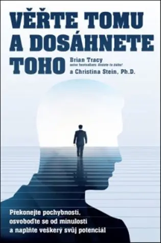 Věřte tomu a dosáhnete toho