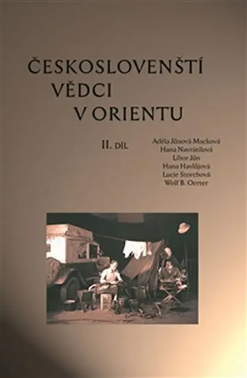 Českoslovenští vědci v Orientu II. díl - Adéla Jůnová-Macková