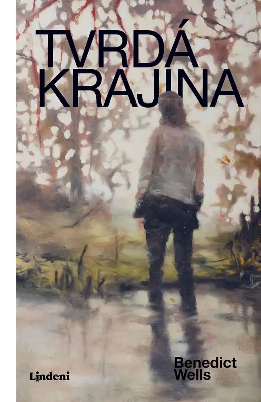 Tvrdá krajina - Benedict Wells
