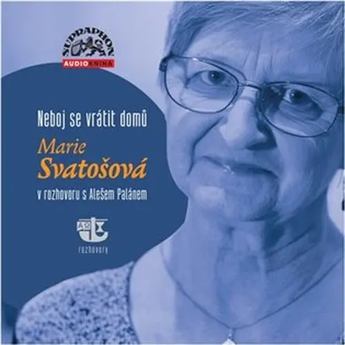 CD Neboj se vrátit domů (audiokniha) -  Marie Svatošová