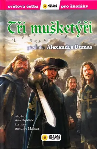 Tři mušketýři - Světová četba pro školáky - Alexandre Dumas