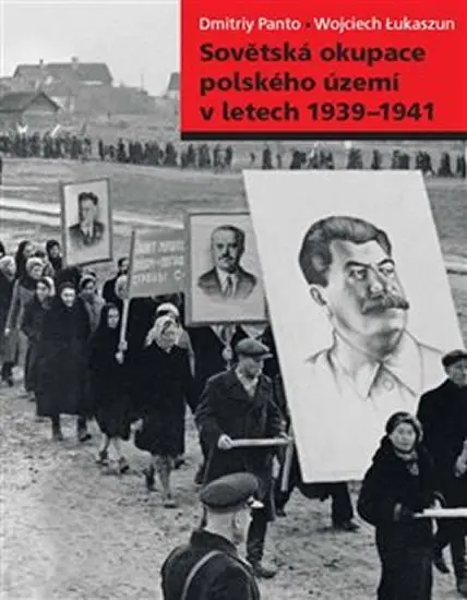 Sovětská okupace polského území v letech 1939-1941 - Wojciech Lukaszun