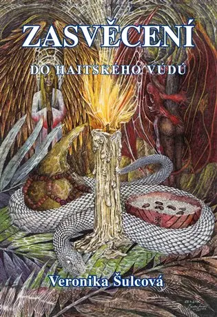 Zasvěcení do haitského vúdú - Veronika Šulcová