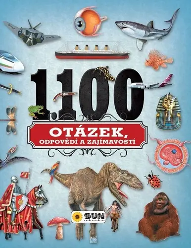 1100 otázek, odpovědí a zajímavostí - kolektiv autorů